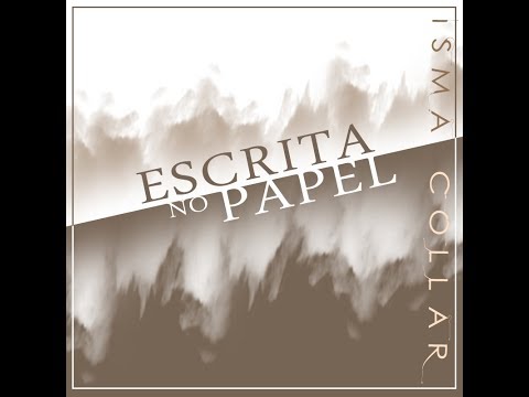 Escrita No Papel - Isma Collar