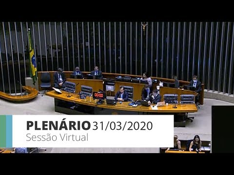 Plenário - Sessão virtual de votações - 31/03/2020 18:44