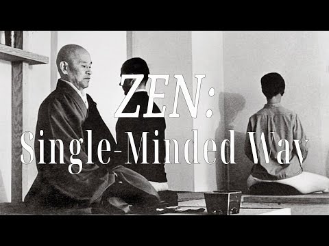 Single-Minded Way (ZEN: Right Attitude) by Shunryu Suzuki