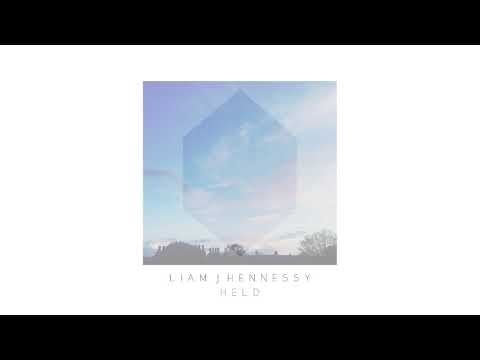 Liam J Hennessy - Held (Full EP)