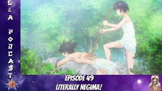 G&A Podcast EP 49: Literally Negima!