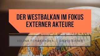 Der Westbalkan im Fokus externer Akteure