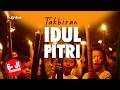 Takbiran Idul Fitri Merdu Bikin Nangis Eid Takbeer تكبيرات عيد الفطر مكررة