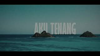 Download lagu Story WA kekinian | fourtwnty - aku tenang mp3