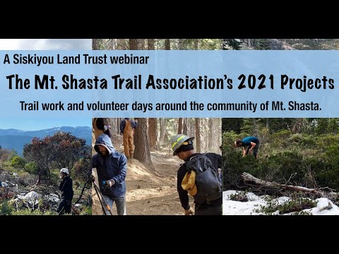 Mt. Shasta Trail Association 2021 Trail Work