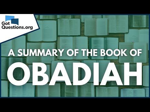 A Summary of the Book of Obadiah | GotQuestions.org