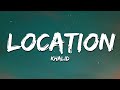 Khalid - Location (Lyrics)