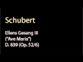 Schubert - D. 839 (Op. 52-6) Ellens Gesang III (Ave ...