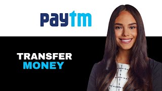 How To Transfer Money From A Paytm Bank Account To Your Wallet 2025