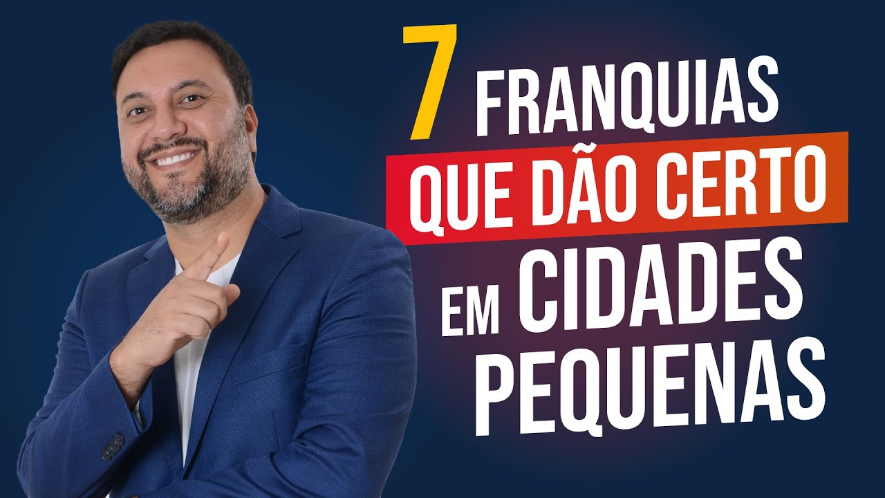 Franquias de Sucesso para Cidades Pequenas (NEGÓCIOS MUITO LUCRATIVOS!)