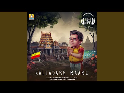 Kalladare Naanu (Lofi Mix)