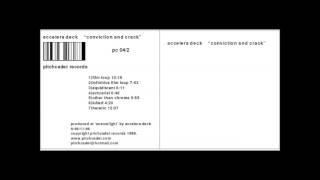 accelera deck  "conviction and crack"