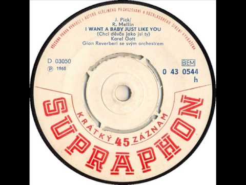 Karel Gott - I Want A Baby Just Like You [1968 Vinyl Records 45rpm]