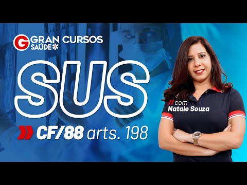 SUS com Natale Souza - CF/88 - arts 198 com Natale Souza