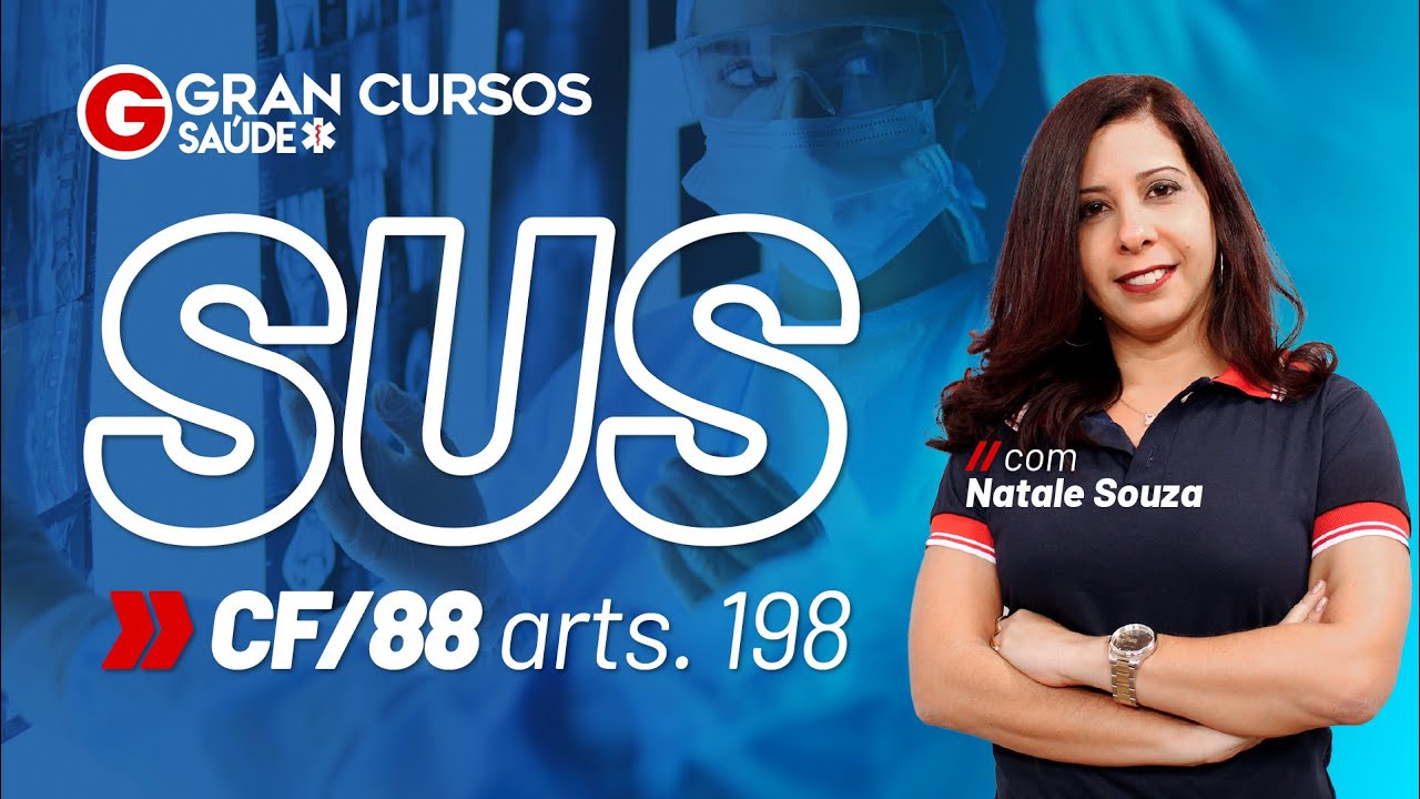 SUS com Natale Souza - CF/88 - arts 198 com Natale Souza