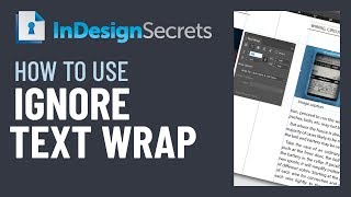 InDesign How-To: Use Ignore Text Wrap (Video Tutorial)
