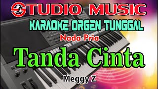Download lagu Karaoke Dangdut Orgen Tunggal || Tanda Cinta - Meggy Z || Nada Pria mp3