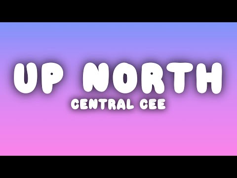 Central Cee - Up North (Lyrics)