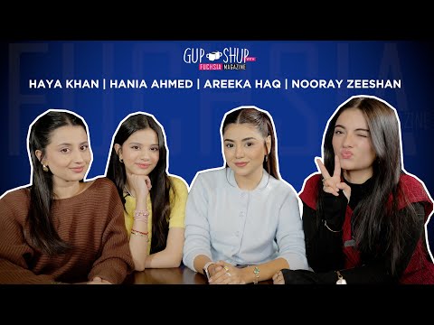 Areeka Haq | Nooray Zeeshan | Hania Ahmed | Haya Khan | Cast Of Kafeel | Gup Shup With FUCHSIA