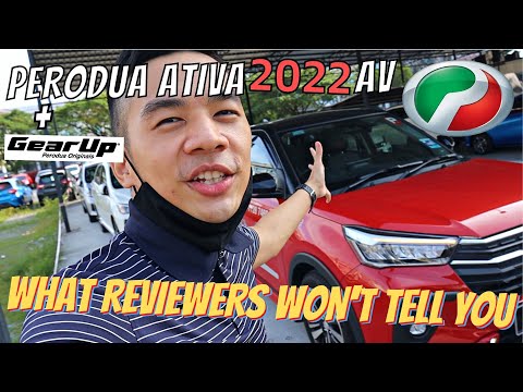 PERODUA ATIVA 2021/22 AV + GearUP - TOUR & INSIGHT & WALKAROUND & EVERYTHING YOU DON'T KNOW