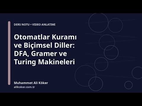 Otomatlar Kuramı ve Biçimsel Diller videosunu aç