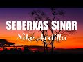 Nike Ardilla Seberkas Sinar Lyrics
