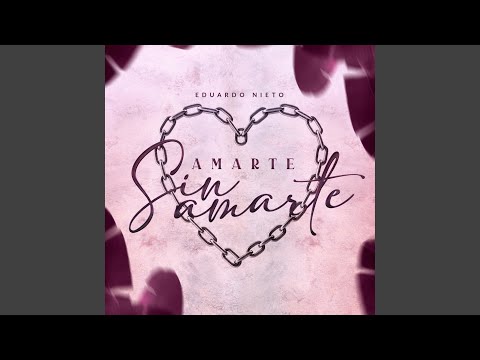 Amarte sin amarte