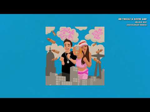 Bb Trickz & Kevin AMF - Jálale alv (RayBurger Remix)
