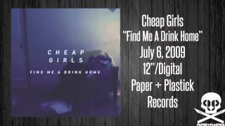 Cheap Girls - I Should Never