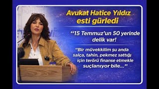 Avukat Hatice Yıldız, siyasetçileri çok sert eleştirdi ve yargıdaki hu