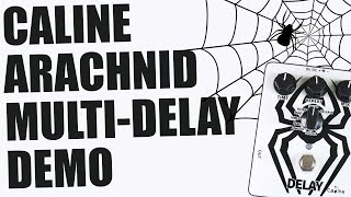 Video thumbnail for Caline - CP-86 Arachnid Multi Delay - Demo by Ryan Lutton