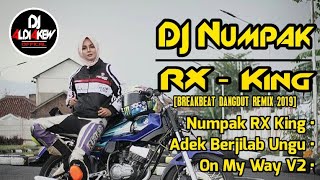 Download lagu DJ NUMPAK RX KING BREAKBEAT REMIX  DANGDUT ENAK 2019 mp3