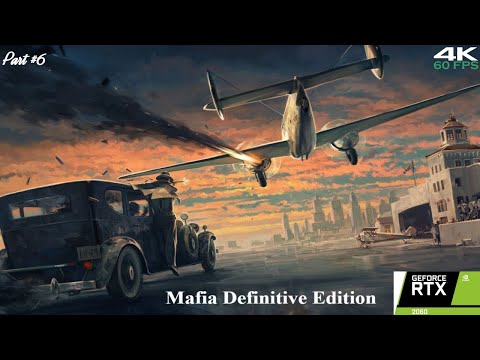 Mafia Definitive Edition Walkthrough Gameplay Part 6 Pc 4K
