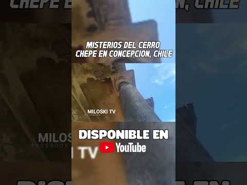 #CerroChepe #Concepción #Biobío #HistoriaDeChile #MiloskiTV