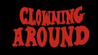 Clowning Around | Student short film