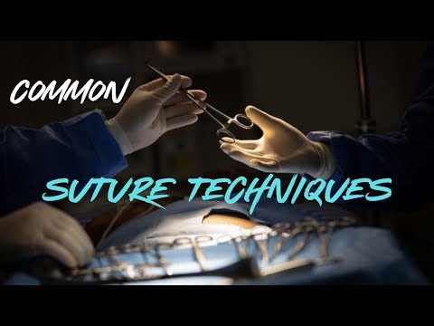 Common Suture techniques | Surgical Needles | Type of Surgical Needles
