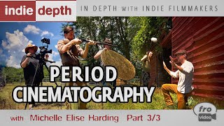 Period Cinematography | Filmmaking Talks - Michelle Elise Harding 3/3 video