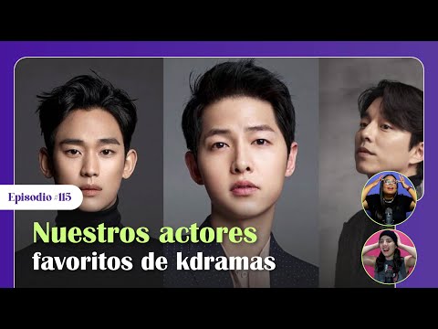 Nuestros actores favoritos ???? - EP 115