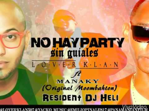 NO HAY PARTY SIN GUIALES / VERSION MOOMBAHTON