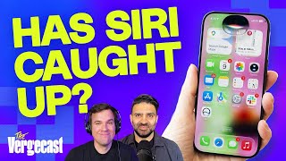 Siri is good now?? | The Vergecast