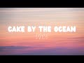 Cake By The Ocean DNCE Lyrics