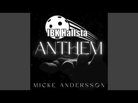 IBK Hallsta Anthem