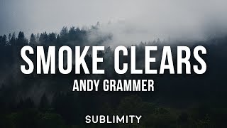 Andy Grammer - Smoke Clears (Lyrics)