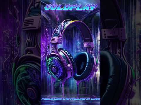 🎧 Coldplay - Feels Like I'm Falling In Love (Steerner Remix) #the_best_music_mix #shorts_music