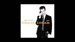CHRIS ISAAK - Like The Way She Moves