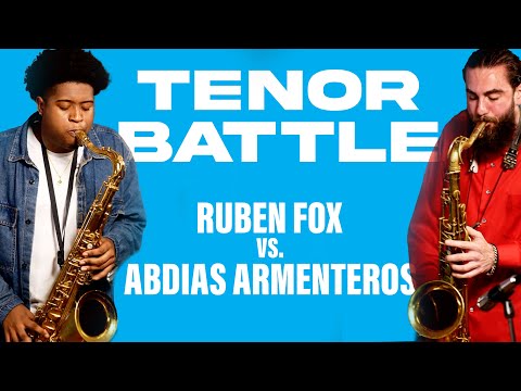 Ruben Fox & Abdias Armenteros Have A HEATED Tenor Battle