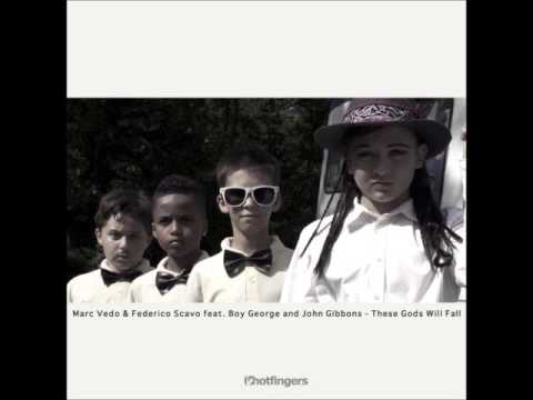 Marc Vedo, Boy George, Federico Scavo, John Gibbons - These Gods Will Fall (House Of Virus Remix)