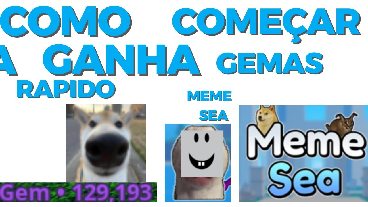 COMO PEGAR GEMAS RAPIDO DO MEME SEA