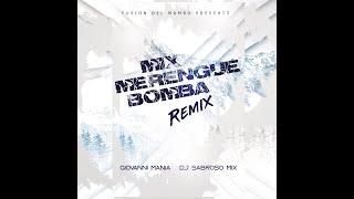 Mix Merengue Bomba Remix Giovanni Mania Dj Sabroso Mix