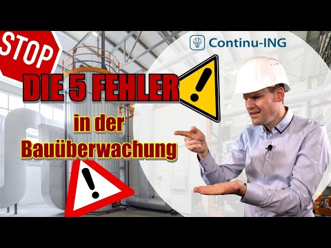 Die schwerwiegendsten Fehler in der Bauüberwachung!!!